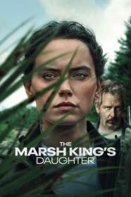 The Marsh Kings Daughter 2023 1080p WEBRip DDP5.1 x265 10bit-GalaxyRG265[TGx]