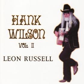 Leon Russell - Hank Wilson, Vol  II (1984 Country) [Flac 16-44]