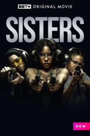 Sisters (2023) [1080p] [WEBRip] [YTS]