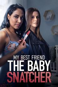 My Best Friend The Baby Snatcher (2023) [720p] [WEBRip] [YTS]