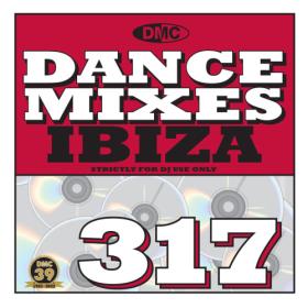 Various Artists - DMC Dance Mixes 317 Ibiza (2023) Mp3 320kbps [PMEDIA] ⭐️