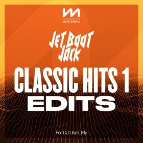 Various Artists - Mastermix Jet Boot Jack Classic Hits 1 Edits (2023) Mp3 320kbps [PMEDIA] ⭐️