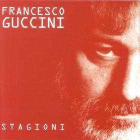 Francesco Guccini - Stagioni (2000 World music) [Flac 16-44]