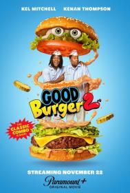 Good burger 2 2023 1080p web h264-quizzicalwaxbillofremarkablesympathy