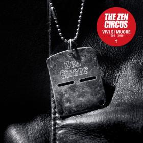 The Zen Circus - Vivi Si Muore 1999-2019 (2019 Rock) [Flac 16-44]