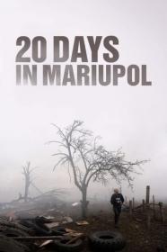 20 Days in Mariupol 2023 1080p AMZN WEBRip DDP5.1 x265 10bit-GalaxyRG265[TGx]