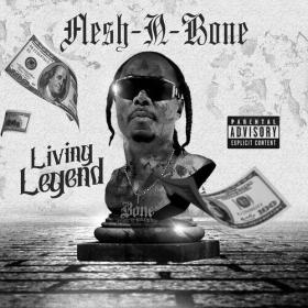 Flesh-N-Bone - Living Legend (2023) Mp3 320kbps [PMEDIA] ⭐️