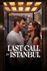 Last Call For Istanbul (2023) [720p] [WEBRip] [YTS]