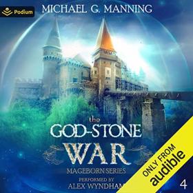 Michael G  Manning - 2022 - The God-Stone War꞉ Mageborn, 4 (Fantasy)