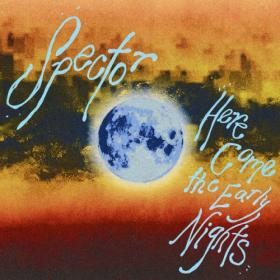 Spector - Here Come the Early Nights (2023) [24Bit-48kHz] FLAC [PMEDIA] ⭐️