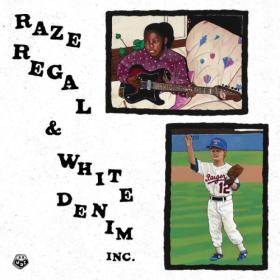 Raze Regal & White Denim Inc  - Raze Regal & White Denim Inc  (2023) [24Bit-96kHz] FLAC [PMEDIA] ⭐️