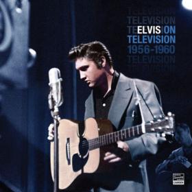 Elvis Presley - Elvis on Television 1956-1960 (2023) [16Bit-44.1kHz] FLAC [PMEDIA] ⭐️