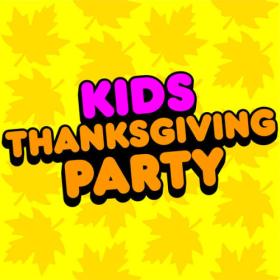Kidz Bop Kids - Kids Thanksgiving Party (2023) Mp3 320kbps [PMEDIA] ⭐️
