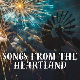 Various Artists - Songs from the Heartland (2023) Mp3 320kbps [PMEDIA] ⭐️