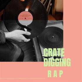 Various Artists - Crate Digging - Rap (2023) Mp3 320kbps [PMEDIA] ⭐️