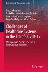 Challenges of Healthcare Systems in the Era of COVID-19 - Management Practices, Services Innovation and Reforms