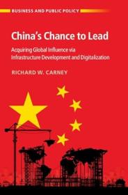 China's Chance to Lead - Acquiring Global Influence via Infrastructure Development and Digitalization