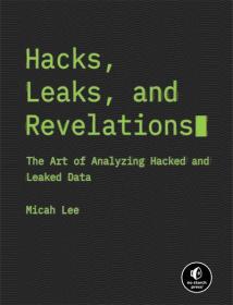 Hacks, Leaks, and Revelations - The Art of Analyzing Hacked and Leaked Data (epub)