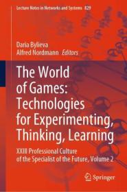 The World of Games - Technologies for Experimenting, Thinking, Learning - XXIII Professional Culture of the Specialist, Volume 2