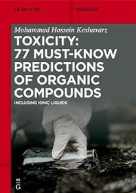 Toxicity - 77 Must-Know Predictions of Organic Compounds - Including Ionic Liquids (EPUB)