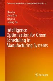 Intelligence Optimization for Green Scheduling in Manufacturing Systems