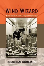 Wind Wizard - Alan G  Davenport and the Art of Wind Engineering (PDF)