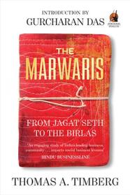 The Marwaris - From Jagat Seth to the Birlas (ePUB)