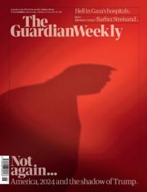 Guardian Weekly - 17 November 2023