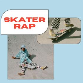 Various Artists - Skater Rap (2023) Mp3 320kbps [PMEDIA] ⭐️