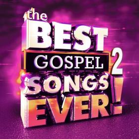 Various Artists - Best Gospel Songs Ever! 2 (2CD) (2023) Mp3 320kbps [PMEDIA] ⭐️