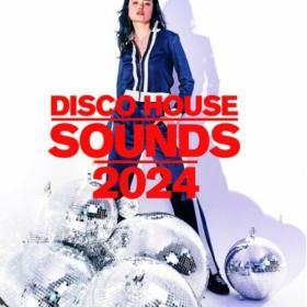 Various Artists - Disco House Sounds 2024 (2023) Mp3 320kbps [PMEDIA] ⭐️