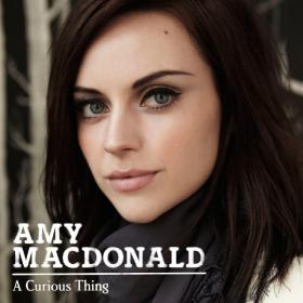 Amy Macdonald - A Curious Thing (Exclusive Deluxe BP2) (2010 Pop) [Flac 16-44]