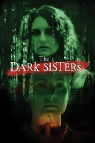 The Dark Sisters (2023) [1080p] [WEBRip] [YTS]