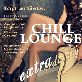 VA - Extraordinary Chill Lounge, Vol  7 (2016) MP3