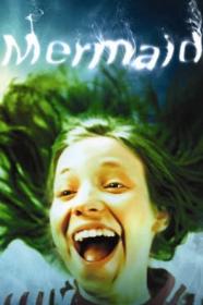 Mermaid (2007) [THEATRICAL CUT] [1080p] [WEBRip] [YTS]