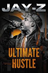 Jay-Z Ultimate Hustle (2023) [720p] [WEBRip] [YTS]