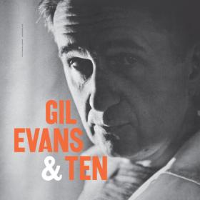 Gil Evans - Gil Evans & Ten (2023) [24Bit-192kHz] FLAC [PMEDIA] ⭐️