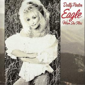 Dolly Parton - Eagle When She Flies (1991 Country) [Flac 16-44]