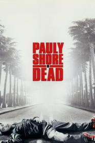 Pauly Shore Is Dead (2003) [720p] [WEBRip] [YTS]