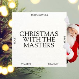 Johann Sebastian Bach - Christmas With The Masters (2023) Mp3 320kbps [PMEDIA] ⭐️