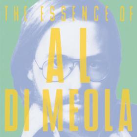 Al Di Meola - The Essence Of Al Di Meola (1994 Jazz) [Flac 16-44]