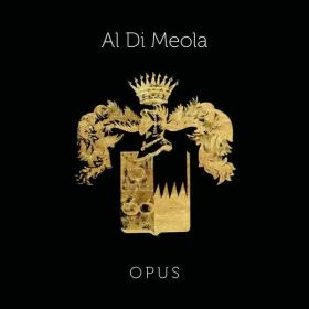 Al Di Meola - Opus (2018 Fusion & Jazz rock) [Flac 24-96]