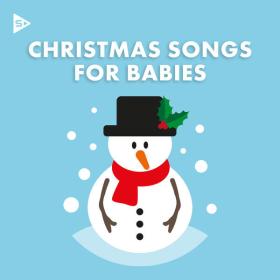 Various Artists - Christmas Songs for Babies (2023) Mp3 320kbps [PMEDIA] ⭐️