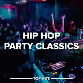 Various Artists - Hip Hop Party Classics (2023) Mp3 320kbps [PMEDIA] ⭐️