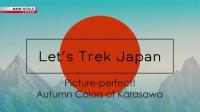 NHK Lets Trek Japan 2023 Picture Perfect Autumn Colors of Karasawa 720p HDTV x265 AAC