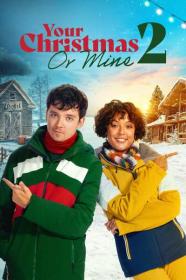 Your Christmas or Mine 2 2023 1080p WEBRip 1400MB DD 5.1 x264-GalaxyRG[TGx]