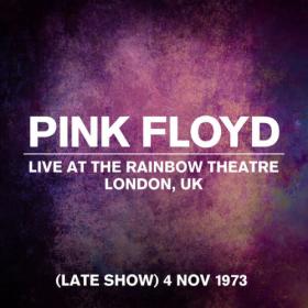Pink Floyd - Live At The Rainbow Theatre, Late Show, London, UK, 4 November 1973 (2023) [24Bit-44.1kHz] FLAC [PMEDIA] ⭐️