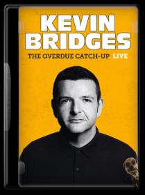 Kevin Bridges The Overdue Catch-Up [2023] 1080 WEBRip x264 AC3 (UKBandit)