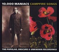 10,000 Maniacs - 2004 - Campfire Songs