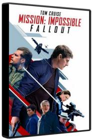 Mission Impossible Fallout 2018 HYBRID IMAX BluRay 1080p DTS-HD MA TrueHD 7.1 Atmos x264-MgB